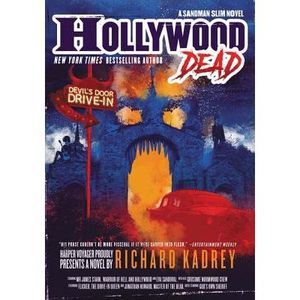 Hollywood Dead: A Sandman Slim Novel -- Richard Kadrey